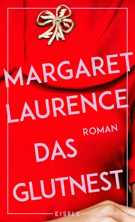 Margaret Laurence: Das Glutnest, Buch