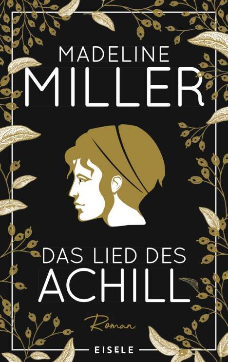 Madeline Miller: Das Lied des Achill, Buch