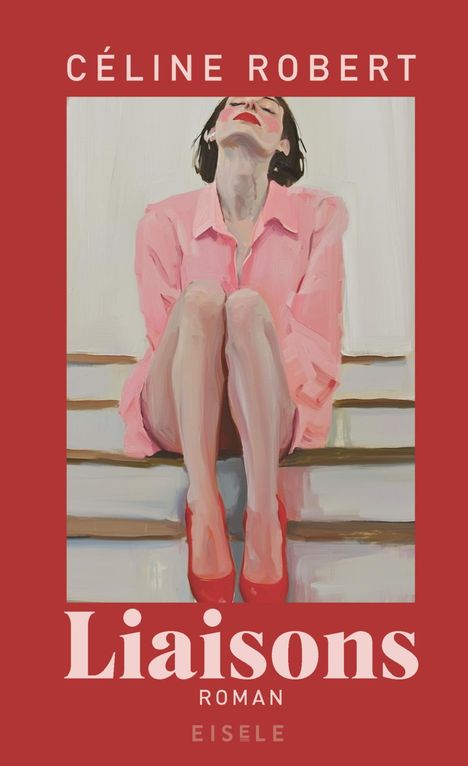 Céline Robert: Liaisons, Buch