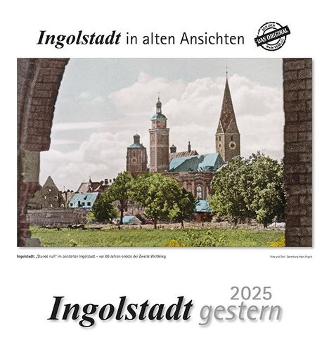 Ingolstadt gestern 2025, Kalender