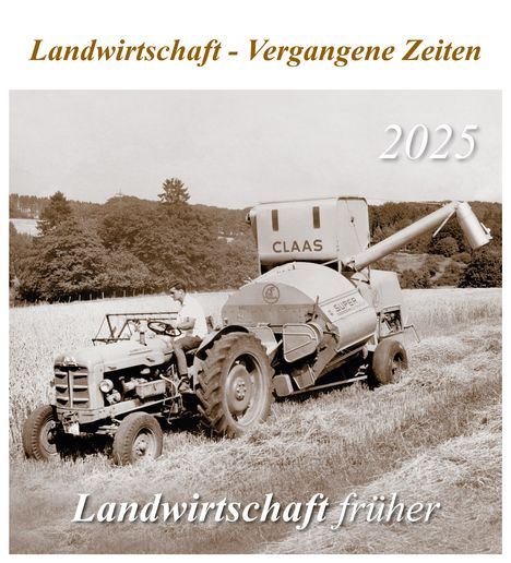 Landwirtschaft früher 2025, Kalender