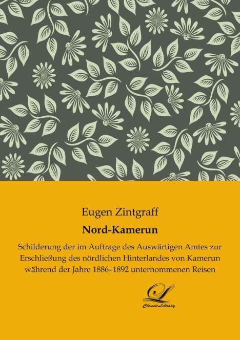 Eugen Zintgraff: Nord-Kamerun, Buch