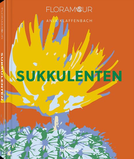 Anja Klaffenbach: Floramour: Sukkulenten, Buch