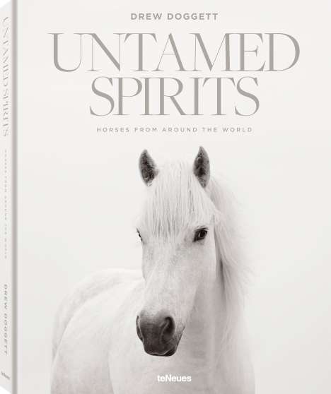 Drew Doggett: Untamed Spirits: Horses From Around the World, Buch