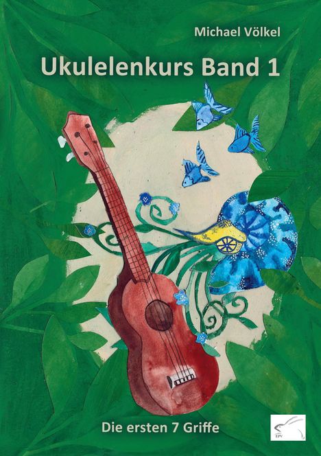 Michael Völkel: Ukulelenkurs Band 1, Buch