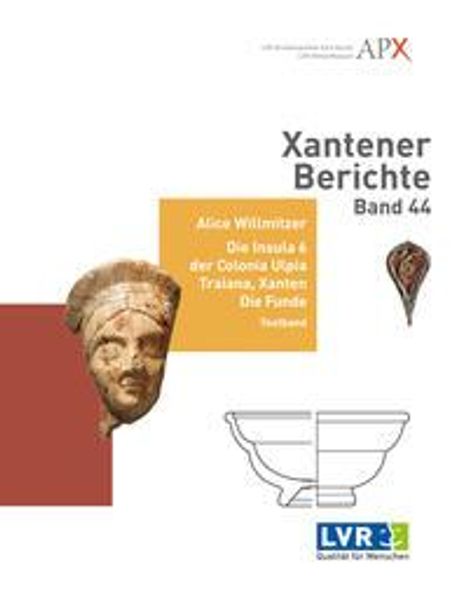 Alice Willmitzer: Xantener Berichte Band 44, Buch