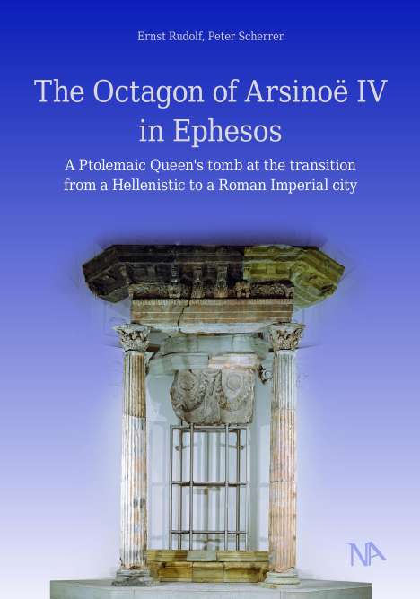 Ernst Rudolf: The Octagon of Arsinoë IV in Ephesos, Buch