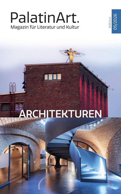 PalatinArt. Magazin für Literatur und Kultur, 05/2026, ARCHITEKTUREN. Rotes Gebäude mit Statue und moderne Wendeltreppe.