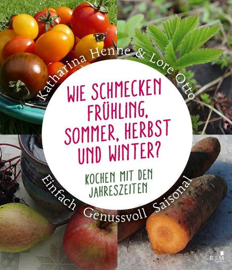 Katharina Henne: Wie schmecken Frühling, Sommer, Herbst und Winter?, Buch