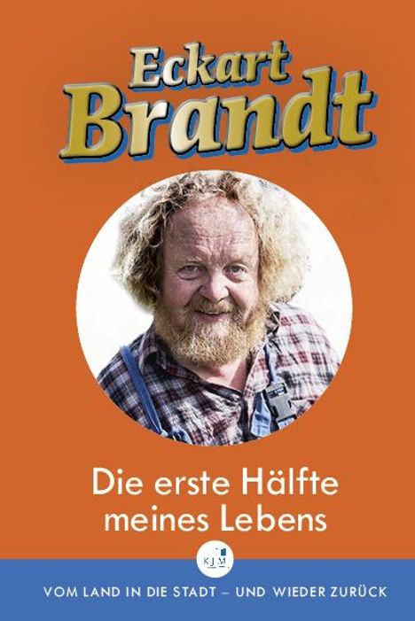 Eckart Brandt: Die erste Hälfte meines Lebens, Buch