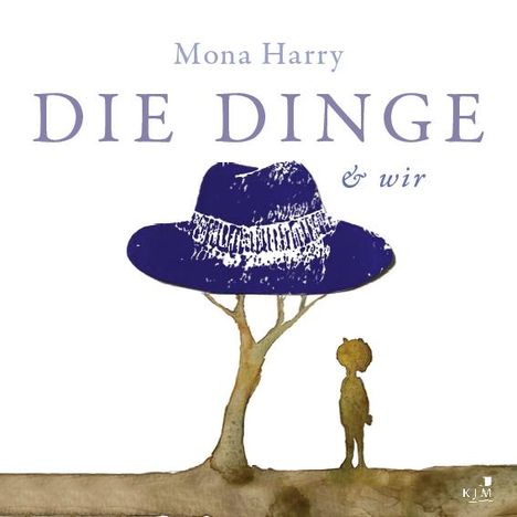 Mona Harry: DIE DINGE &amp; wir, Buch