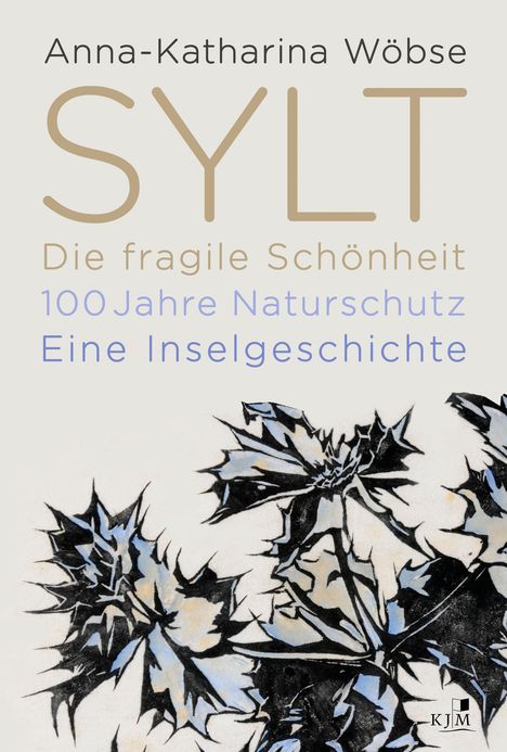 Anna-Katharina Wöbse: Sylt. Die fragile Schönheit, Buch