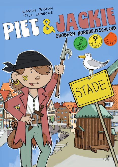 Karin Baron: Piet und Jackie erobern Stade, Buch