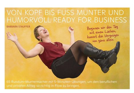 Barbara Stauffer: Von Kopf bis Fuß munter und humorvoll ready for business, Buch