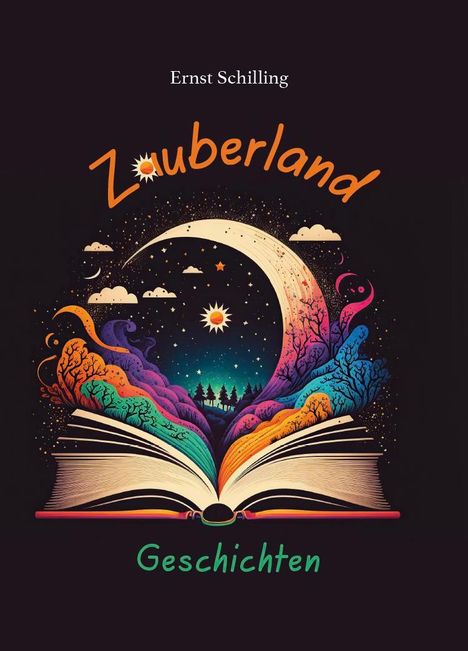 Ernst Schilling: Zauberland Geschichten, Buch