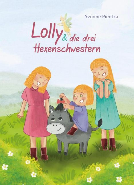 Yvonne Pientka: Lolly &amp; die drei Hexenschwestern, Buch