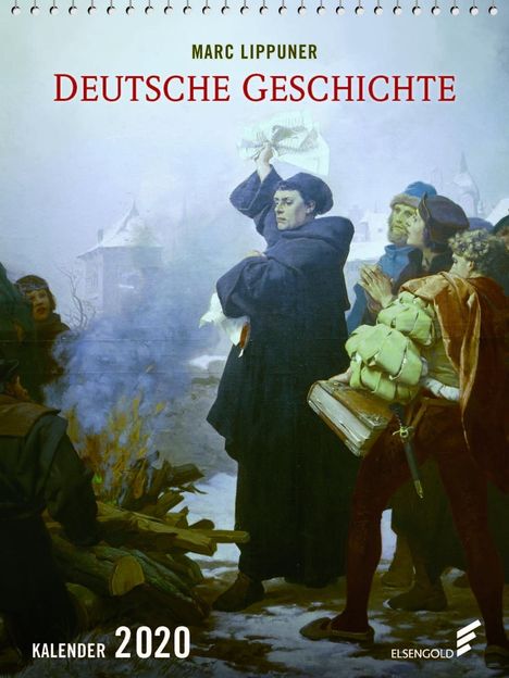 Marc Lippuner: Deutsche Geschichte. Kalender 2020, Diverse