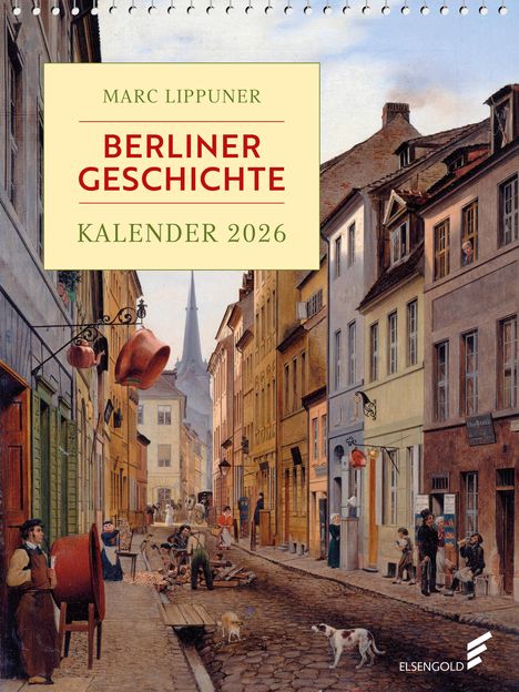 Marc Lippuner: Berliner Geschichte - Kalender 2026, Kalender