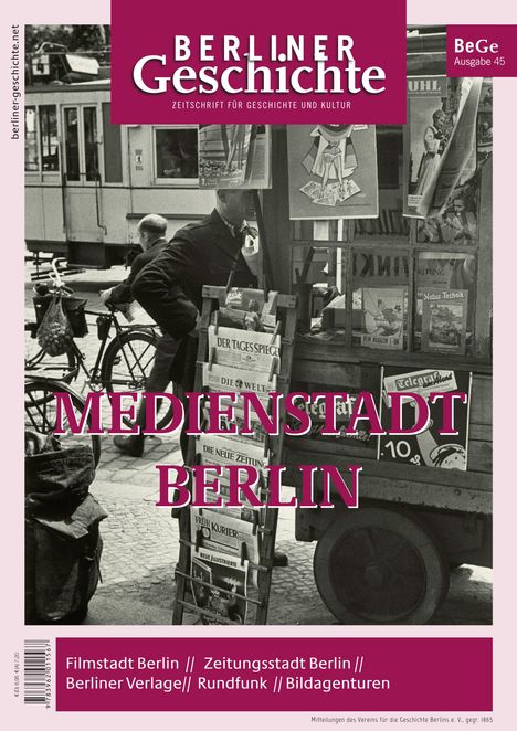 "Berliner Geschichte", "MEDIENSTADT BERLIN", "Filmstadt Berlin // Zeitungsstadt Berlin // Berliner Verlage // Rundfunk // Bildagenturen". Ein nostalgisches Straßenbild mit Zeitungsstand.