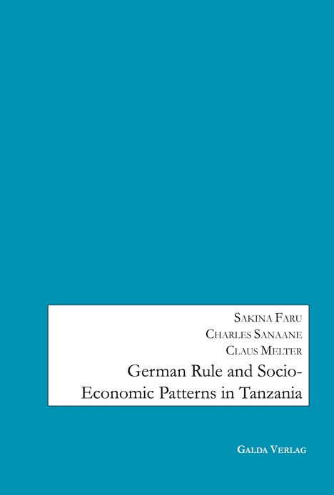 German Rule and Socio-Economic Patterns in Tanzania, Buch