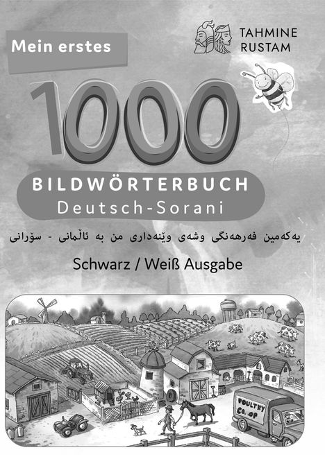 Tahmine und Rustam: Meine ersten 1000 Wörter Bildwörterbuch Deutsch-Sorani, Tahmine und Rustam, Buch