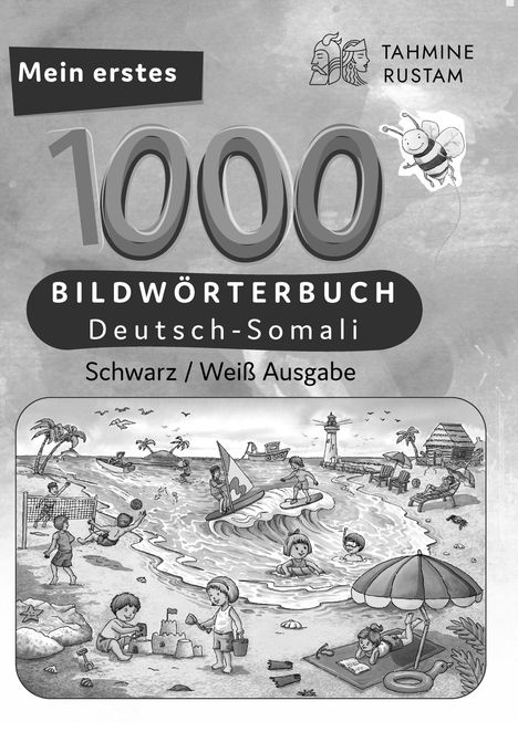 Tahmine und Rustam: Meine ersten 1000 Wörter Bildwörterbuch Deutsch-Somali, Tahmine und Rustam, Buch