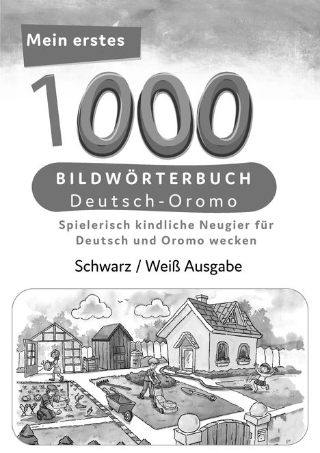 Tahmine und Rostam: Meine ersten 1000 Wörter Bildwörterbuch Deutsch-Oromo, Tahmine und Rustam Verlag, Buch