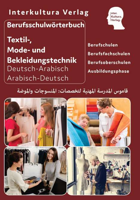 Berufsschulwörterbuch für Textil-, Mode- und Bekleidungstechnik. Deutsch-Arabisch, Buch