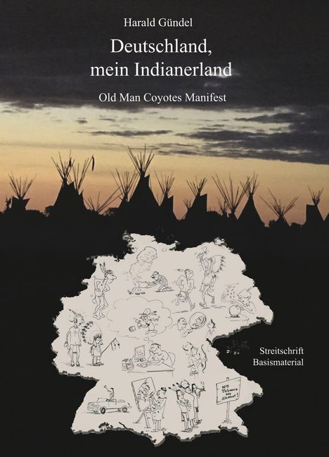 Harald Gündel: Gündel, H: Deutschland mein Indianerland, Buch