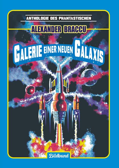Alexander Braccu: Galerie einer neuen Galaxis, Buch