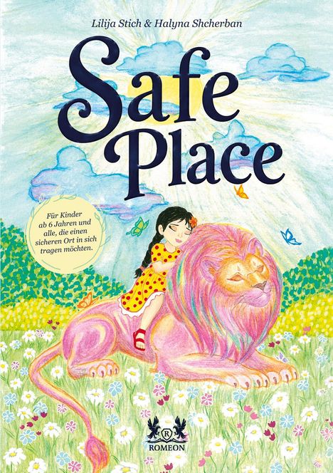 "Safe Place", "Für Kinder ab 6 Jahren..." Eine Illustration zeigt ein Mädchen auf einem großen, rosa Löwen in einer blühenden Wiese.