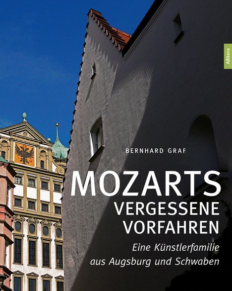 Bernhard Graf: Graf, B: Mozarts vergessene Vorfahren, Buch