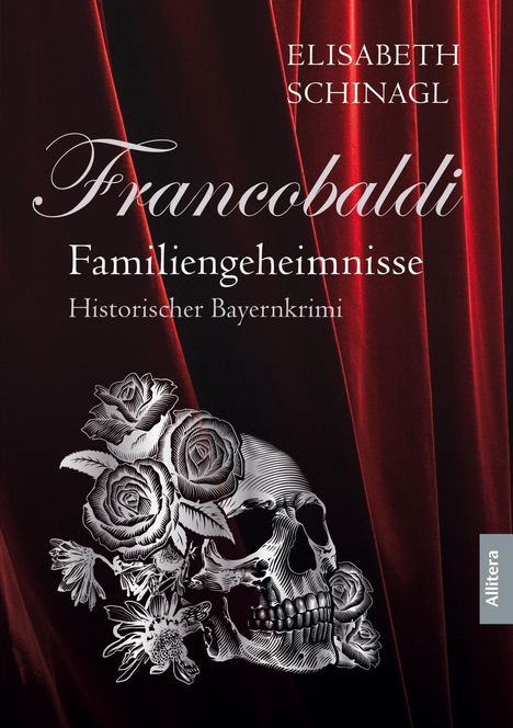 Elisabeth Schinagl: Francobaldi - Familiengeheimnisse, Buch