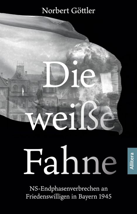 Norbert Göttler: Die weiße Fahne, Buch