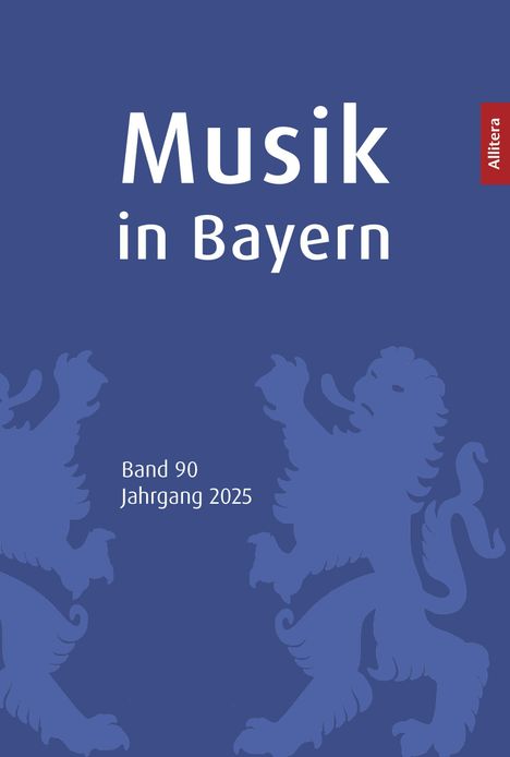 „Musik in Bayern“, Band 90, Jahrgang 2025, Allitera Verlag. Blaue Illustration mit bayerischem Löwenmuster.