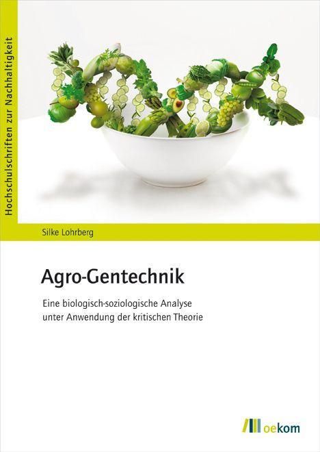 Silke Lohrberg: Lohrberg, S: Agro-Gentechnik, Buch