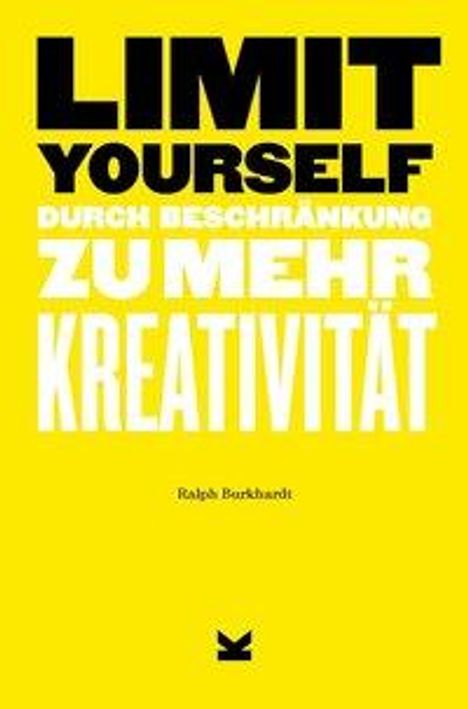 Ralph Burkhardt: Burkhardt, R: Limit Yourself, Buch