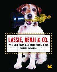 Wendy Mitchell: Lassie, Benji &amp; Co., Buch