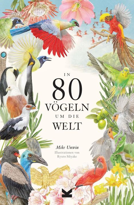 Mike Unwin: In 80 Vögeln um die Welt, Buch