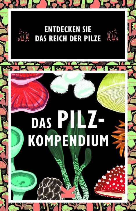 Lee Davies: Das Pilz-Kompendium, Diverse