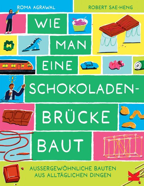 Roma Agrawal: Wie man eine Schokoladenbrücke baut, Buch