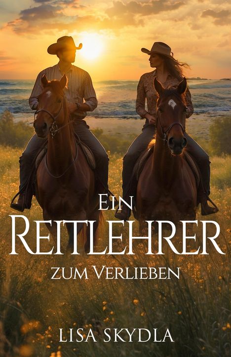 Lisa Skydla: Ein Reitlehrer zum Verlieben, Buch