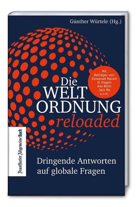 Die Weltordnung reloaded: Dringende Antworten auf globale Fragen, Buch