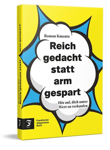 Roman Kmenta: Reich gedacht statt arm gespart, Buch