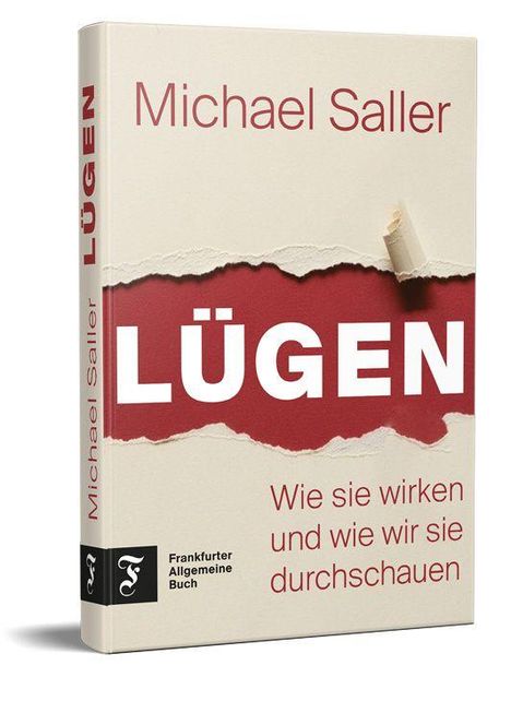 Text: "Michael Saller, LÜGEN. Wie sie wirken und wie wir sie durchschauen. Frankfurter Allgemeine Buch." Buchcover.