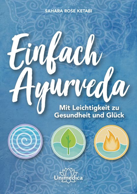 Sahara Rose Ketabi: Einfach Ayurveda, Buch