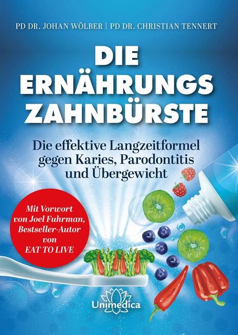 Johan Wölber: Die Ernährungs-Zahnbürste, Buch