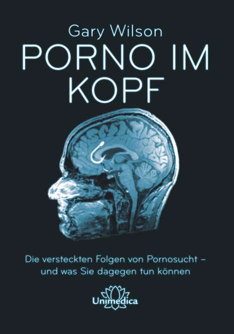 Gary Wilson: Porno im Kopf, Buch
