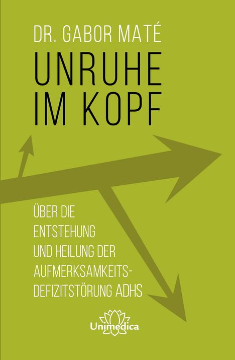 Gabor Maté: Unruhe im Kopf, Buch