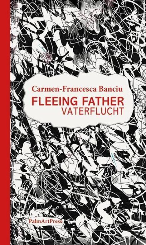 Carmen-Francesca Banciu: Banciu, C: Fleeing Father, Buch